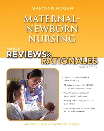 9780132956864: Pearson Reviews & Rationales: Maternal-Newborn Nursing with Nursing Reviews & Rationales (3rd Edition) (Hogan, Pearson Reviews & Rationales Series)
