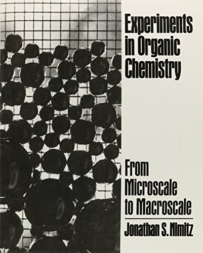 Stock image for Experiments in Organic Chemistry: From Microscale to Macroscale for sale by Jenson Books Inc