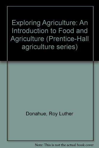 9780132958998: Exploring Agriculture: An Introduction to Food and Agriculture (Prentice-Hall agriculture series)