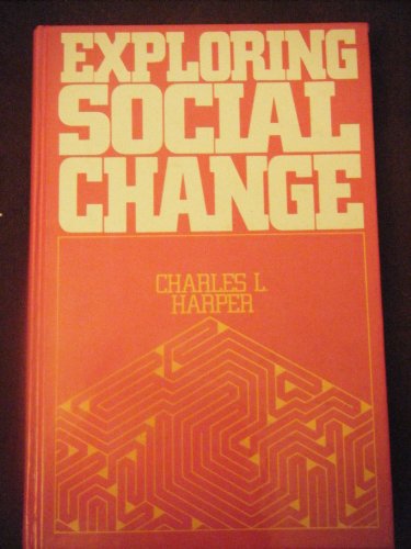 Stock image for Exploring Social Change for sale by Sheafe Street Books