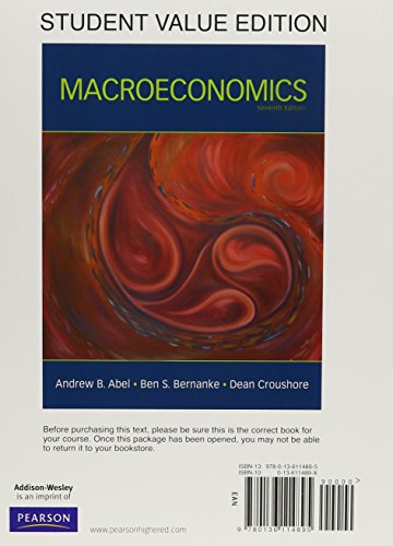 Macroeconomics + New Myeconlab With Pearson Etext Access Code Card, 1 Semester Access: Student Value Edition (9780132959759) by Abel, Andrew B.; Bernanke, Ben; Croushore, Dean