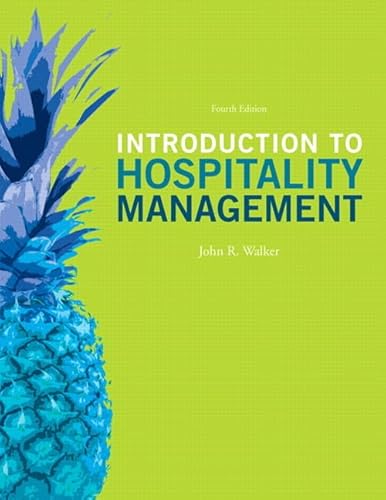 Introduction to Hospitality Management (4th Edition) (9780132959940) by Walker, John R.; Walker, Josielyn T.