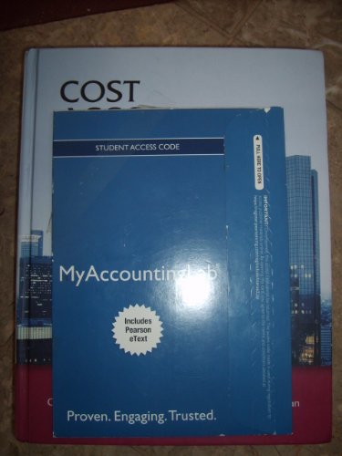 9780132960649: Cost Accounting Plus NEW MyAccountingLab with Pearson eText -- Access Card Package