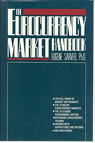 9780132961615: The Eurocurrency market handbook: The global eurodeposit and related markets