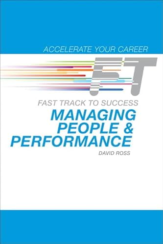 9780132964975: Managing People & Performance: Fast Track to Success (Accelerate Your Career)