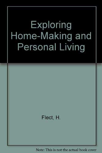 Beispielbild fr Exploring Home Making & Personal Living zum Verkauf von ThriftBooks-Dallas