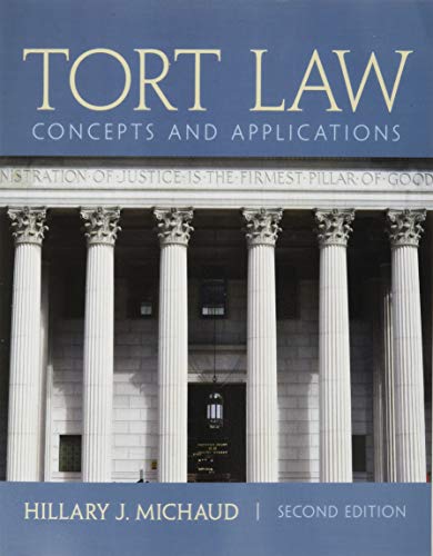 9780132973731: Tort Law: Concepts and Applications