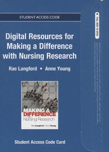 Digital Resources for Making a Difference with Nursing Research Student Access Code (9780132973984) by Langford, Rae; Young RN, Anne; Langford, Rae H