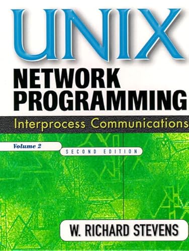 UNIX Network Programming: Interprocess Communications, Volume 2 (9780132974295) by Stevens, W.