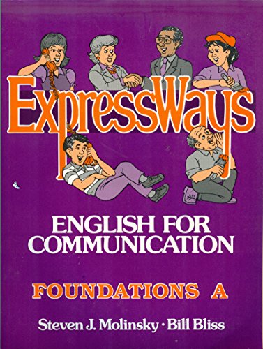 Beispielbild fr Expressways Foundations : English for Communication Foundations zum Verkauf von Better World Books