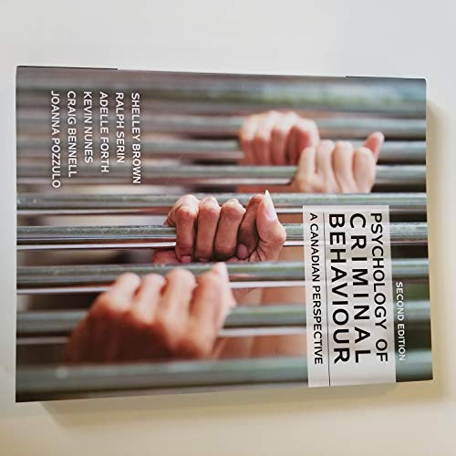 Beispielbild fr Psychology of criminal behaviour: A Canadian perspective (2nd edition) zum Verkauf von SGS Trading Inc