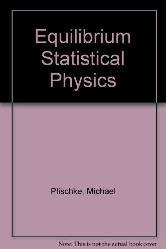 Stock image for Equilibrium Statistical Physics for sale by WorldofBooks