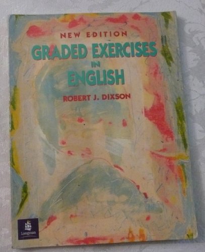 Graded Exercises in English, New Edition (9780132989039) by Robert J. Dixson