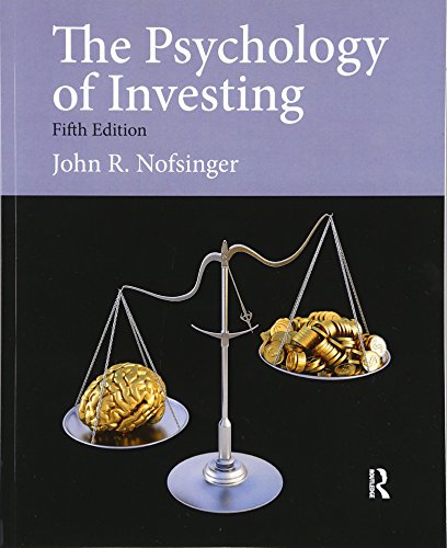 9780132994897: The Psychology of Investing (Pearson Series in Finance)