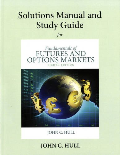 Beispielbild fr Student's Solutions Manual and Study Guide for Fundamentals of Futures and Options Markets zum Verkauf von ThriftBooks-Atlanta