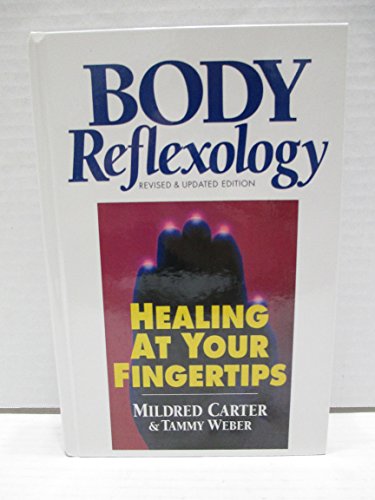 9780132997287: Body Reflexology: Healing at Your Fingertips, Revised Edition