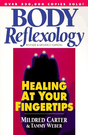 Stock image for Body Reflexology: Healing at Your Fingertips for sale by ThriftBooks-Atlanta