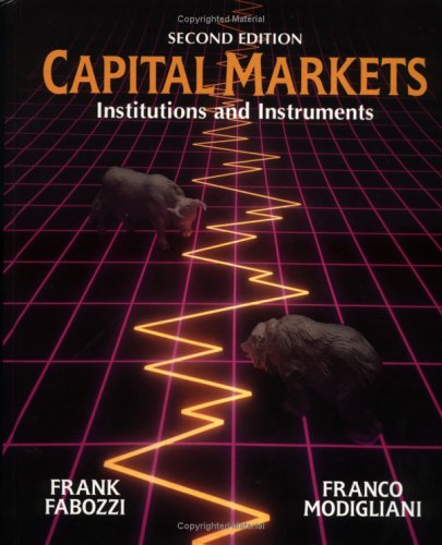 Imagen de archivo de Capital Markets: Institutions and Instruments a la venta por ThriftBooks-Atlanta