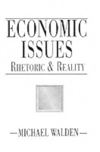 Imagen de archivo de Economic Issues : Rhetoric and Reality a la venta por Better World Books