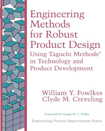 9780133007039: Engineering Methods for Robust Product Design: Using Taguchi Methods in Technology and Product Development (paperback)