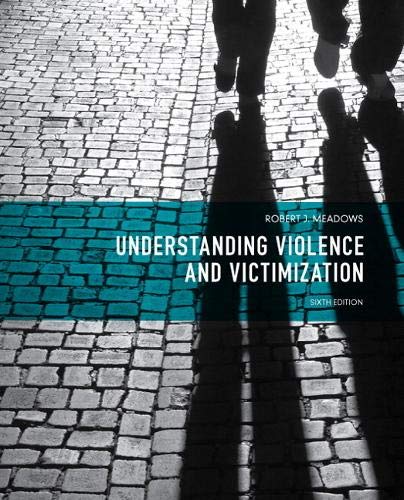 Stock image for Understanding Violence and Victimization (6th Edition) for sale by BooksRun