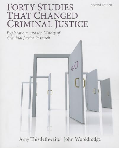 9780133008654: Forty Studies that Changed Criminal Justice: Explorations into the History of Criminal Justice Research