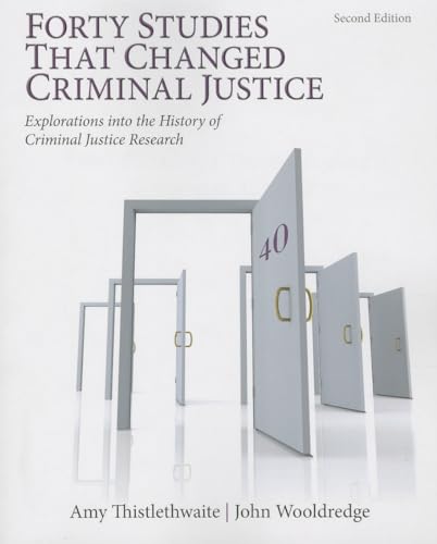 Stock image for Forty Studies That Changed Criminal Justice: Explorations Into the History of Criminal Justice Research for sale by ThriftBooks-Dallas