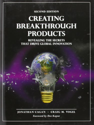 Beispielbild fr Creating Breakthrough Products : Revealing the Secrets That Drive Global Innovation zum Verkauf von Better World Books