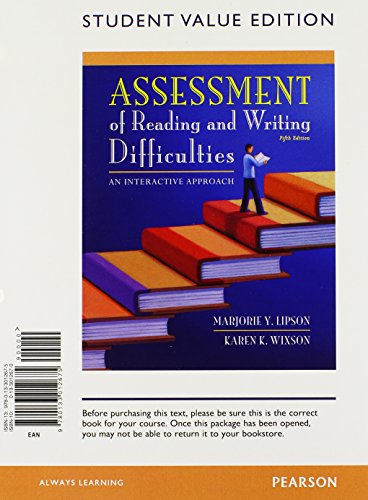 Imagen de archivo de Assessment of Reading and Writing Difficulties: An Interactive Approach, Student Value Edition (5th Edition) a la venta por Iridium_Books