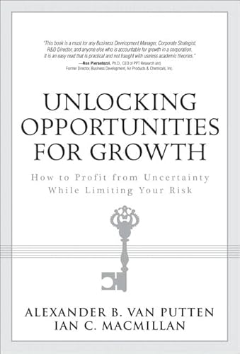 Stock image for Unlocking Opportunities for Growth: How to Profit from Uncertainty While Limiting Your Risk (paperback) for sale by Books of the Smoky Mountains