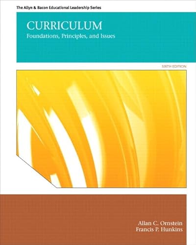 Stock image for Curriculum: Foundations, Principles, and Issues Plus MyEdLeadershipLab with Pearson eText -- Access Card Package (6th Edition) for sale by GoldBooks