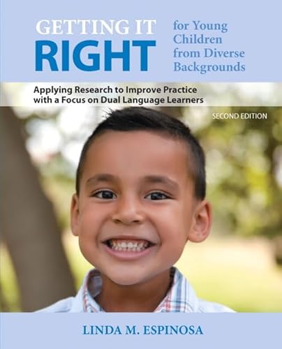 Stock image for Getting it RIGHT for Young Children from Diverse Backgrounds: Applying Research to Improve Practice with a Focus on Dual Language Learners for sale by BooksRun