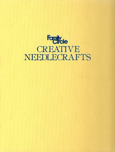Stock image for Family Circle Creative Needlecrafts for sale by Bearly Read Books