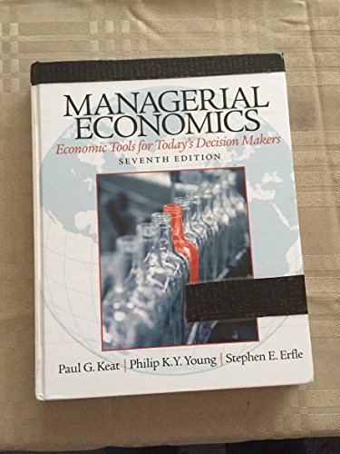 Managerial Economics (7th Edition) - Keat, Paul, Young, Philip K, Erfle, Steve