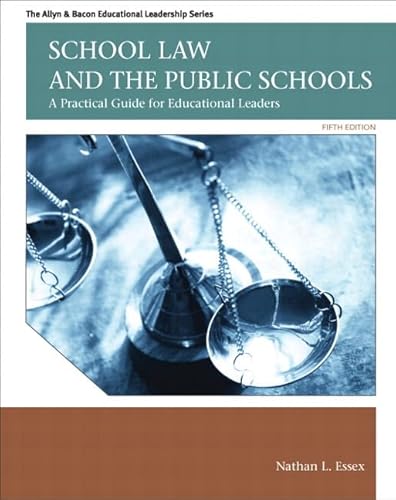 9780133022384: School Law and the Public Schools: A Practical Guide for Educational Leaders Plus MyEdLeadershipLab with Pearson eText -- Access Card Package (Allyn & Bacon Educational Leadership)