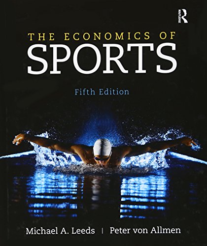 Imagen de archivo de The Economics of Sports (The Pearson Series in Economics) a la venta por Wonder Book