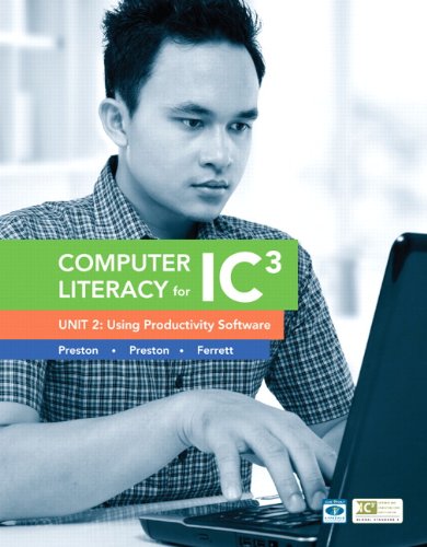 Imagen de archivo de Computer Literacy for Ic3 Unit 2: Using Productivity Software (Computers Are Your Future) a la venta por Goodwill Books