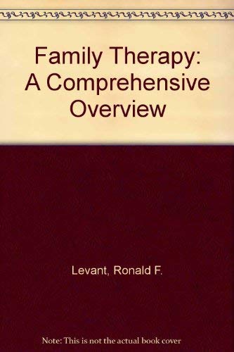 Family therapy: A comprehensive overview (9780133028850) by Ronald F. Levant