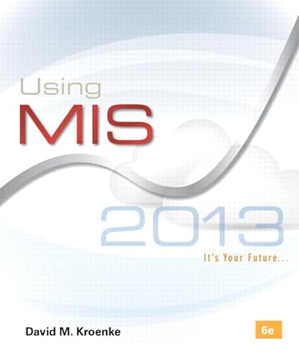 9780133029673: Using MIS 2013