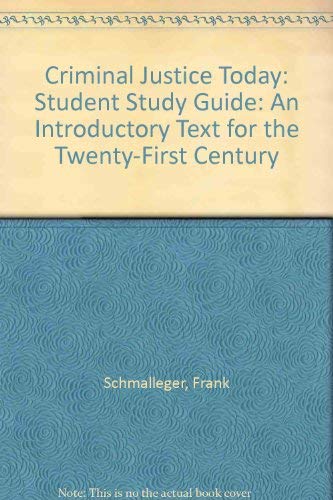 Beispielbild fr Criminal Justice Today: An Introductory Text for the Twenty-First Century: Student Study Guide zum Verkauf von Irish Booksellers