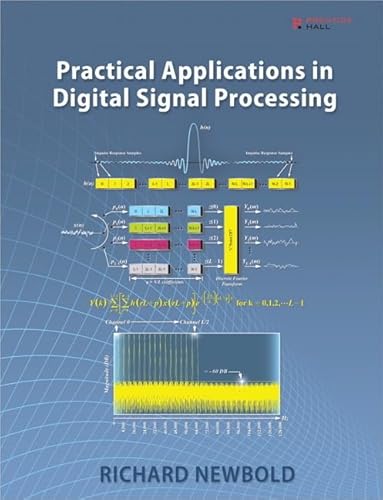 9780133038385: Practical Applications in Digital Signal Processing