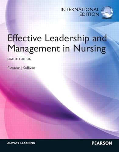 Stock image for Effective Leadership and Management in Nursing : International Edition for sale by Better World Books Ltd