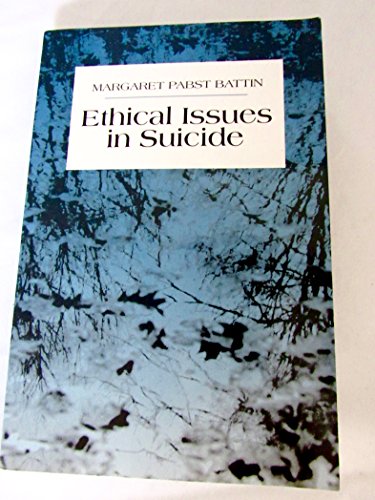 Imagen de archivo de Ethical Issues in Suicide (1st Edition) a la venta por Open Books
