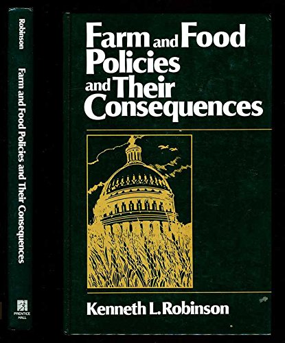 Stock image for Farm and Food Policies and Their Consequences for sale by Better World Books