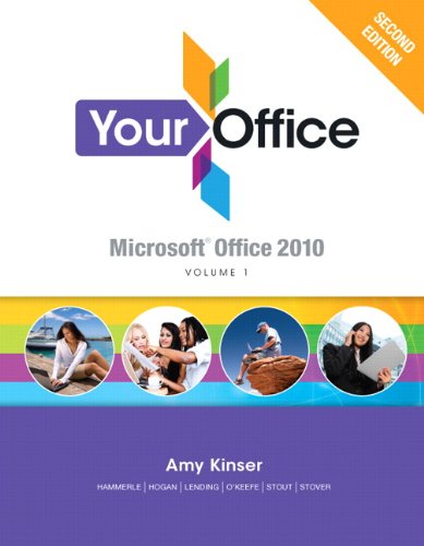 Beispielbild fr Your Office: Microsoft Office 2010, Volume 1 (2nd Edition) zum Verkauf von The Maryland Book Bank