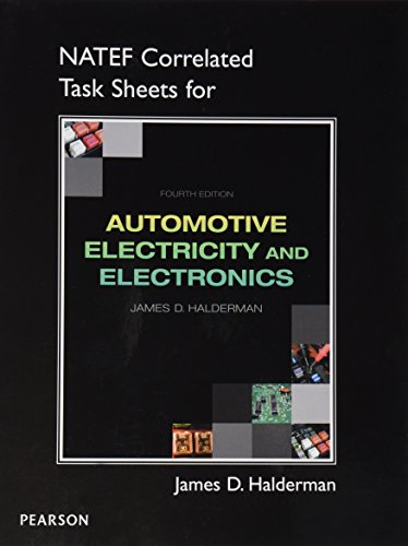 NATEF Correlated Task Sheets for Automotive Electricity and Electronics (9780133053135) by Halderman, James