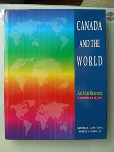 9780133053432: Canada and the World: An Atlas Resource second edition