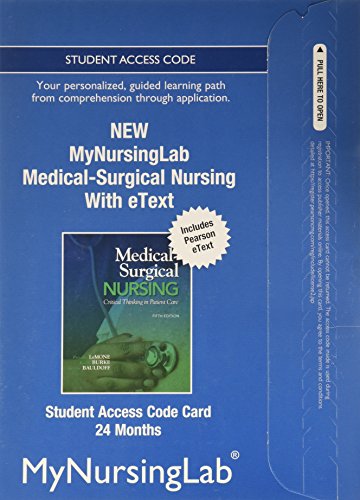 Medical-Surgical Nursing New MyNursingLab Includes Pearson eText Access Card (24-month Access) (9780133054354) by LeMone, Priscilla; Burke, Karen; Bauldoff, Gerene