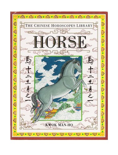 Stock image for Chinese Horoscopes Library: Horse. for sale by Black Cat Hill Books