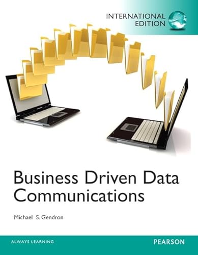 9780133055849: Business Driven Data Communications:International Edition